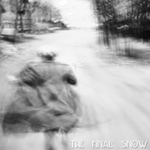 The Final Snow