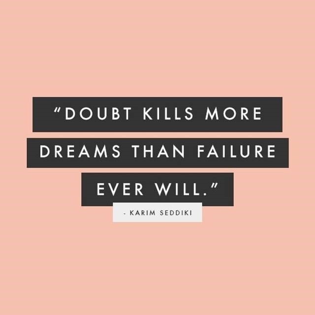 Doubt Kills Dreams